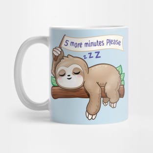 5 more minutes please - Funny Lazy Sleeping Cute Sloth Mug